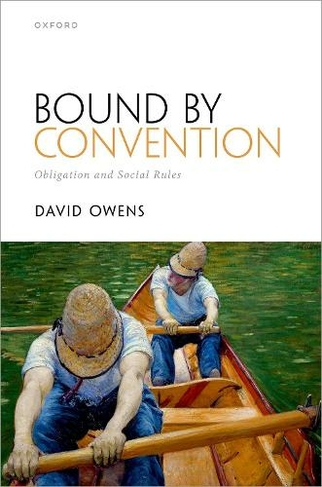 Bound by Convention: Obligation and Social Rules