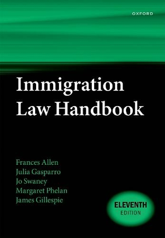 Immigration Law Handbook: (11th Revised edition)