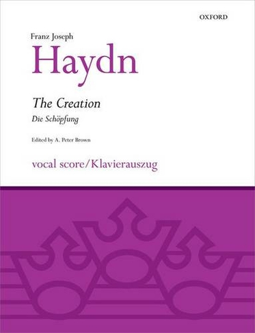 The Creation (Die Schoepfung): (Classic Choral Works Vocal score)