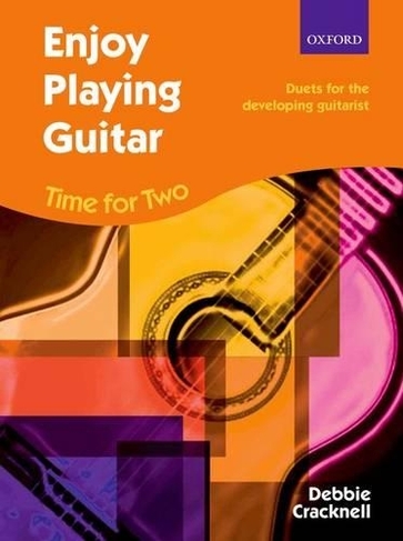 Enjoy Playing Guitar: Time for Two + CD: Duets for the developing guitarist (Enjoy Playing Guitar)