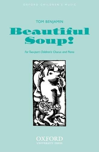Beautiful soup!: (Vocal score)