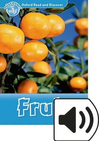 Oxford Read and Discover: Level 1: Fruit Audio Pack: (Oxford Read and Discover)