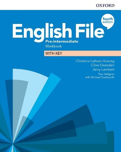 English File: Pre-Intermediate: Workbook with Key: (English File 4th Revised edition)