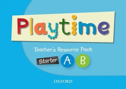 Playtime: Starter, A & B: Teacher's Resource Pack: Stories, DVD and play- start to learn real-life English the Playtime way! (Playtime)