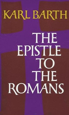 The Epistle to the Romans: (Galaxy Books 261)