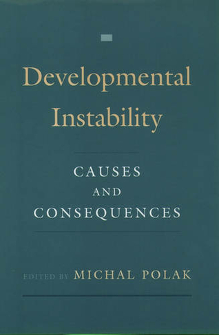 Developmental Instability: Causes and Consequences