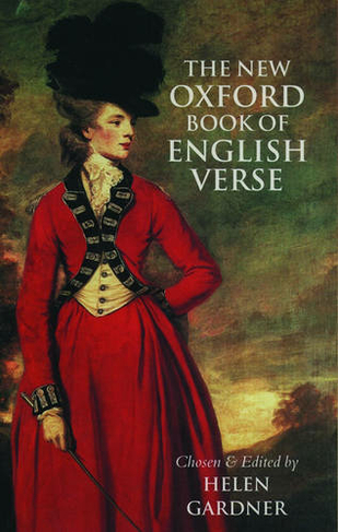 The New Oxford Book of English Verse, 1250-1950: (Oxford Books of Verse)