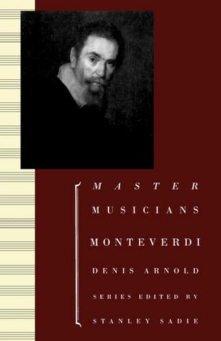 Monteverdi: (Composers Across Cultures Revised edition)