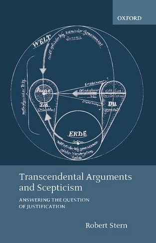 Transcendental Arguments and Scepticism: Answering the Question of Justification