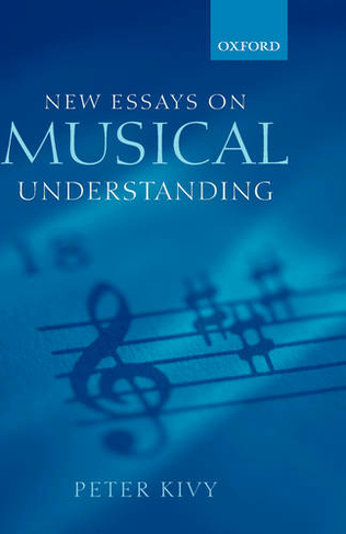 New Essays on Musical Understanding