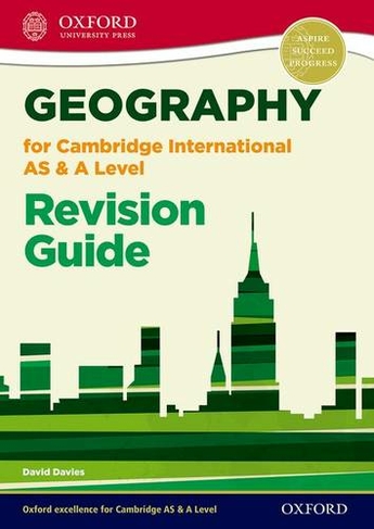 Geography for Cambridge International AS and A Level Revision Guide