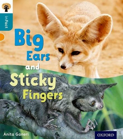 Oxford Reading Tree inFact: Level 9: Big Ears and Sticky Fingers: (Oxford Reading Tree inFact)