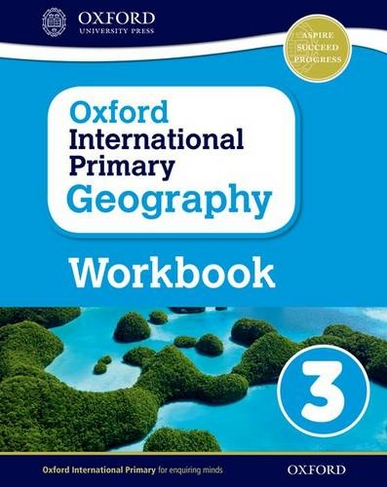 Oxford International Geography: Workbook 3: (Oxford International Geography)