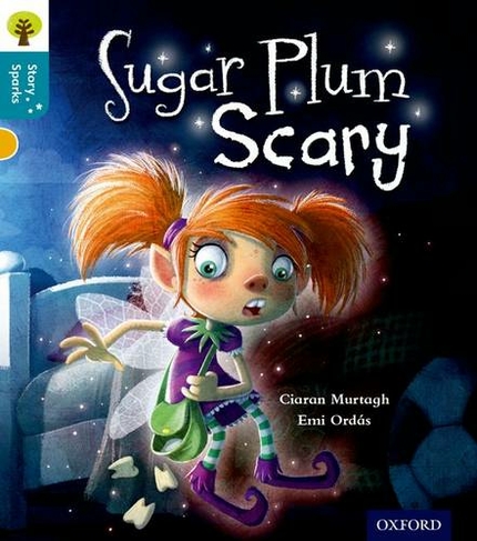 Oxford Reading Tree Story Sparks: Oxford Level 9: Sugar Plum Scary: (Oxford Reading Tree Story Sparks)