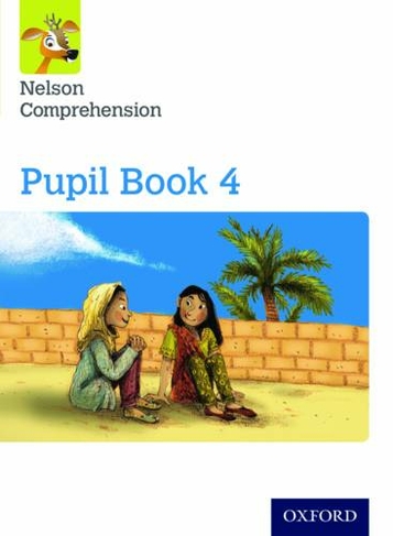 Nelson Comprehension: Year 4/Primary 5: Pupil Book 4: (Nelson Comprehension 2nd Revised edition)