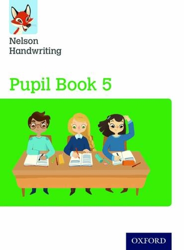 Nelson Handwriting: Year 5/Primary 6: Pupil Book 5 Pack of 15: (Nelson Handwriting)