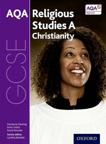 GCSE Religious Studies for AQA A: Christianity: (GCSE Religious Studies for AQA A)
