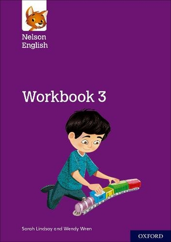 Nelson English: Year 3/Primary 4: Workbook 3: (Nelson English)