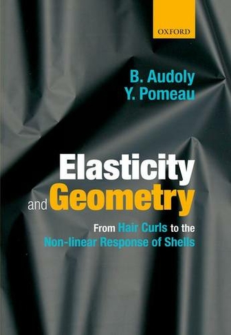 Elasticity and Geometry: From hair curls to the non-linear response of shells
