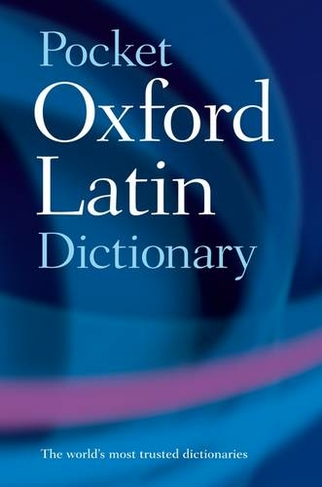 Pocket Oxford Latin Dictionary: (3rd Revised edition)