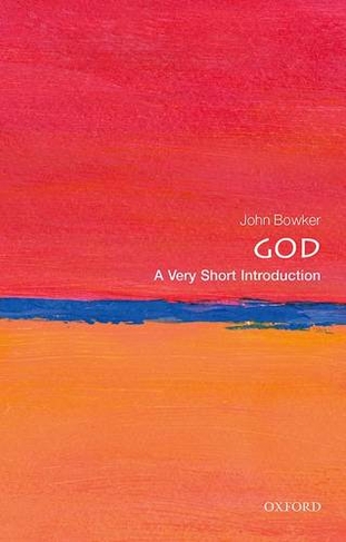 God: A Very Short Introduction: (Very Short Introductions)