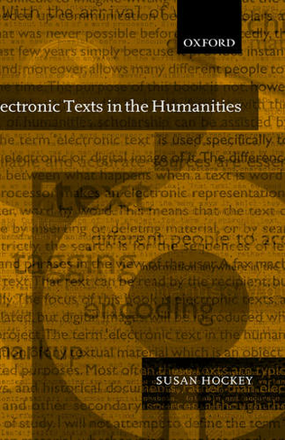 Electronic Texts in the Humanities: Principles and Practice