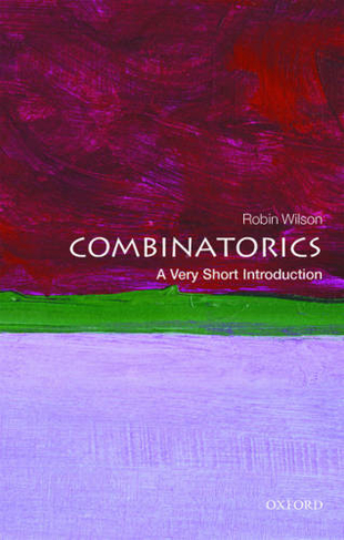 Combinatorics: A Very Short Introduction: (Very Short Introductions)