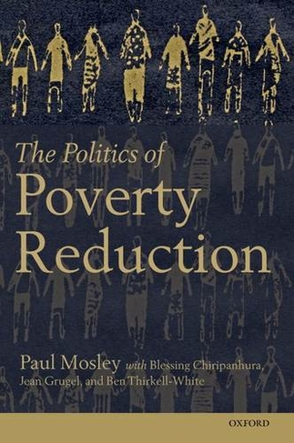 The Politics of Poverty Reduction