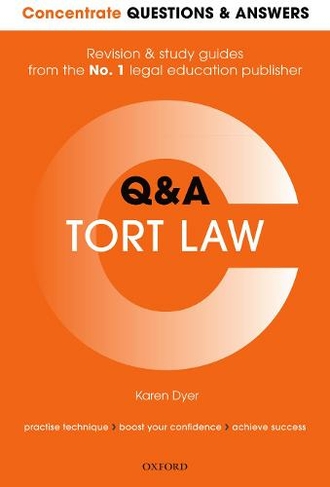 Concentrate Questions and Answers Tort Law: Law Q&A Revision and Study Guide (Concentrate Questions & Answers)