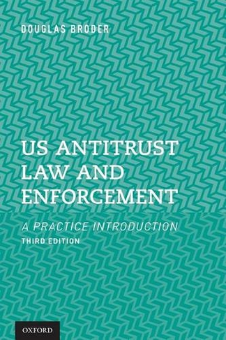 US Antitrust Law and Enforcement: A Practice Introduction (3rd Revised edition)