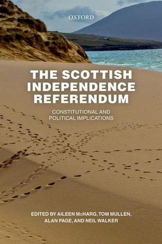 The Scottish Independence Referendum: Constitutional and Political Implications