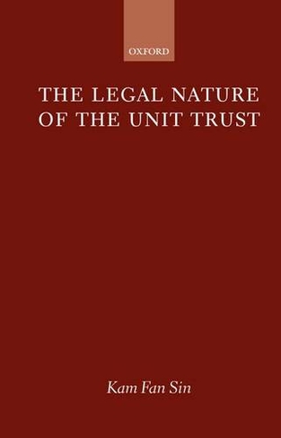 The Legal Nature of the Unit Trust