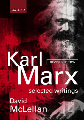 Karl Marx: Selected Writings: (2nd Revised edition)