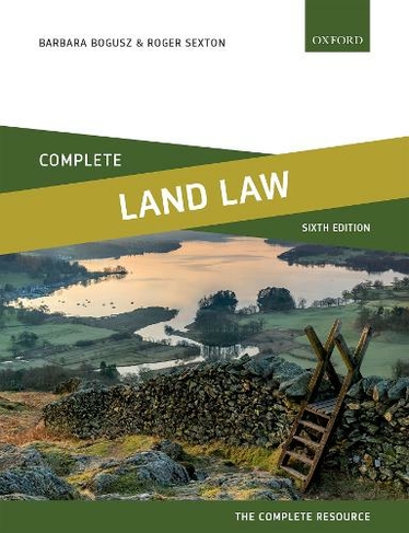 Complete Land Law: Text, Cases, and Materials (Complete 6th Revised edition)