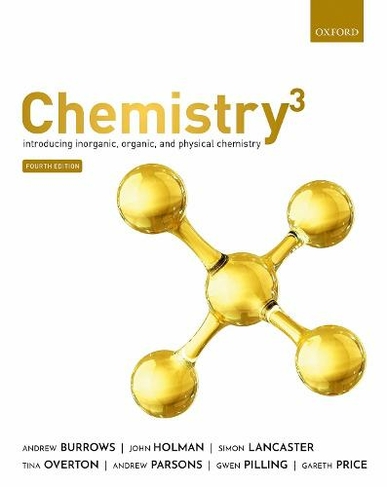 Chemistry (3): Introducing inorganic, organic and physical chemistry (4th Revised edition)