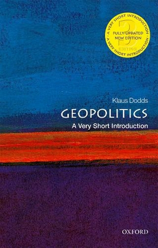 Geopolitics: A Very Short Introduction: (Very Short Introductions 3rd Revised edition)