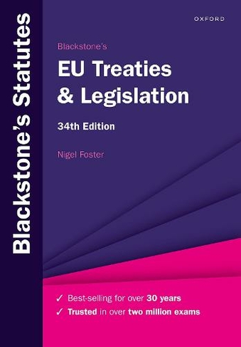 Blackstone's EU Treaties & Legislation: (Blackstone's Statute Series 34th Revised edition)