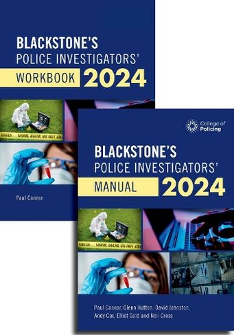 Blackstone's Police Investigators Manual and Workbook 2024: (Blackstone's Police)