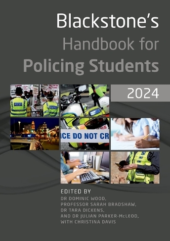 Blackstone's Handbook for Policing Students 2024: (18th Revised edition)