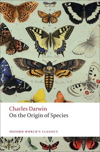 On the Origin of Species: (Oxford World's Classics Revised edition)