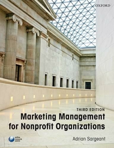 Marketing Management for Nonprofit Organizations: (3rd Revised edition)