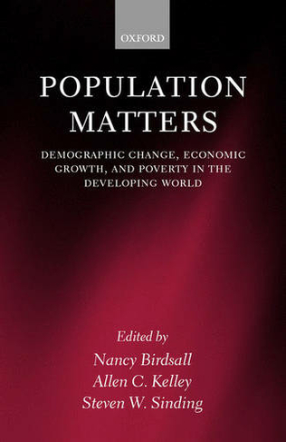 Population Matters: Demographic Change, Economic Growth, and Poverty in the Developing World