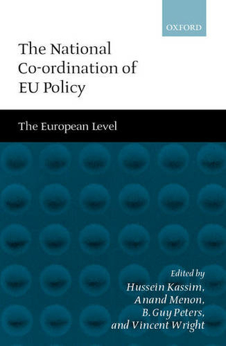The National Co-ordination of EU Policy: The European Level