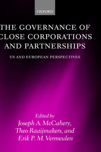 The Governance of Close Corporations and Partnerships: US and European Perspectives
