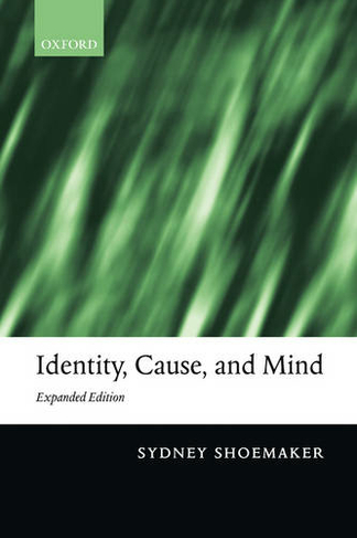 Identity, Cause, and Mind: Philiosophical Essays