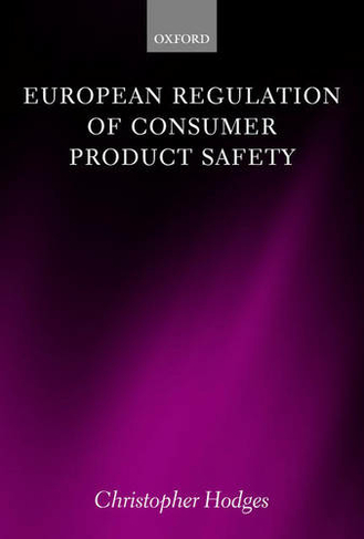 European Regulation of Consumer Product Safety