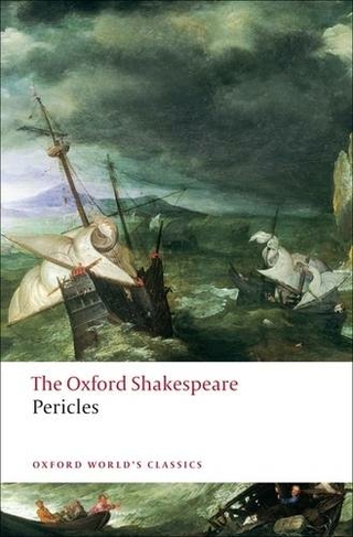 Pericles: The Oxford Shakespeare: (Oxford World's Classics)