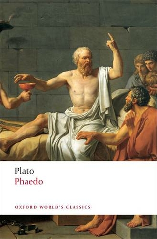 Phaedo: (Oxford World's Classics)