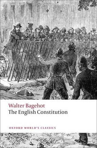The English Constitution: (Oxford World's Classics)