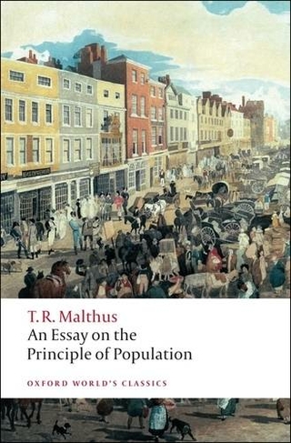 An Essay on the Principle of Population: (Oxford World's Classics)